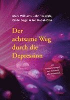 bokomslag Der achtsame Weg durch die Depression