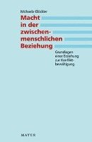 Michaela Glöckler - Macht in der zwischenmenschlichen Beziehung, Häftad