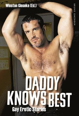 Daddy Knows Best. Gay Erotic Stories