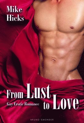 From Lust to Love