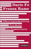 bokomslag Offene Zweierbeziehung / Eine Mutter / Die Vergewaltigung