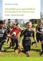 bokomslag Wertebildung im Jugendfußball - Ein Handbuch für Trainer