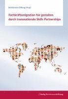 bokomslag Fachkräftemigration fair gestalten durch transnationale Skills Partnerships