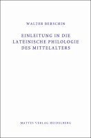 Walter Berschin, Tino Licht - Einleitung in die Lateinische Philologie des Mittelalters (Mittellatein), Inbunden