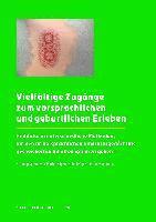 Vielfältige Zugänge zum vorsprachlichen und geburtlichen Erleben