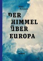 bokomslag Der Himmel über Europa