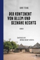 bokomslag Der Kontinent von allem und beinahe nichts