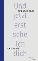 bokomslag Und jetzt erst sehe ich dich