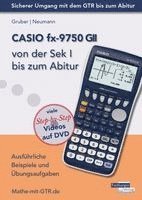 Helmut Gruber, Robert Neumann - CASIO fx-9750 GII von der Sek I bis zum Abitur, Häftad
