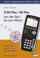 bokomslag TI-83 Plus / TI-84 Plus von der Sek I bis zum Abitur