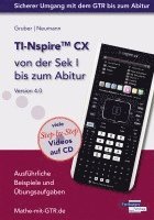 bokomslag TI-Nspire CX von der Sek I bis zum Abitur Version 4.0 mit CD-ROM