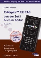 bokomslag TI-Nspire CX CAS von der Sek I bis zum Abitur Version 4.0 mit CD-ROM