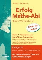 bokomslag Erfolg im Mathe-Abi Baden-Württemberg Berufliche Gymnasien Band 1: Grundwissen