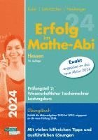 bokomslag Erfolg im Mathe-Abi 2024 Hessen Leistungskurs Prüfungsteil 2: Wissenschaftlicher Taschenrechner