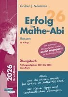 Helmut Gruber, Robert Neumann - Erfolg im Mathe-Abi 2026 Hessen Grundkurs Prüfungsaufgaben 2021 bis 2025, Häftad