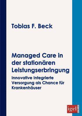 Managed Care in der stationren Leistungserbringung 1