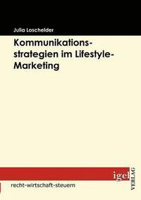 bokomslag Kommunikationsstrategien im Lifestyle-Marketing