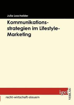 Kommunikationsstrategien im Lifestyle-Marketing 1