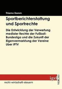 bokomslag Sportberichterstattung und Sportrechte