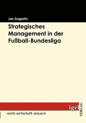 bokomslag Strategisches Management in der Fußball-Bundesliga