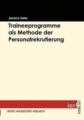 bokomslag Traineeprogramme als Methode der Personalrekrutierung