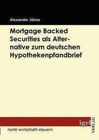 bokomslag Mortgage Backed Securities als Alternative zum deutschen Hypothekenpfandbrief