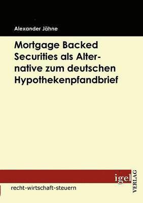 bokomslag Mortgage Backed Securities als Alternative zum deutschen Hypothekenpfandbrief