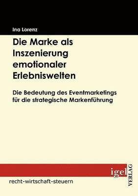 bokomslag Marke als Inszenierung emotionaler Erlebniswelten