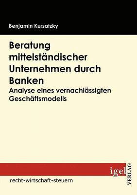 Beratung mittelstndischer Unternehmen durch Banken 1