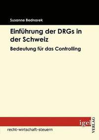 bokomslag Einfhrung der DRGs in der Schweiz