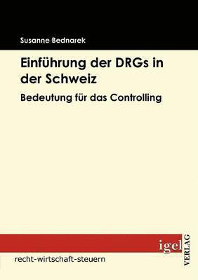 bokomslag Einfhrung der DRGs in der Schweiz