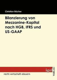 bokomslag Bilanzierung von Mezzanine-Kapital nach HGB, IFRS und US-GAAP