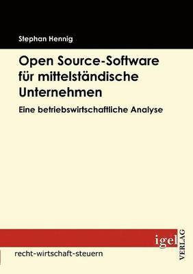 Stephan Hennig - Open source-Software für mittelständische Unternehmen, Häftad