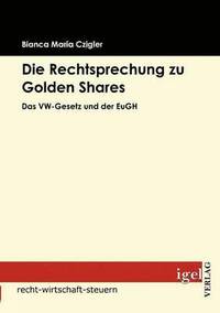 bokomslag Die Rechtsprechung zu Golden Shares