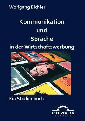 bokomslag Kommunikation und Sprache in der Wirtschaftswerbung