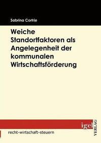 bokomslag Weiche Standortfaktoren als Angelegenheit der kommunalen Wirtschaftsförderung