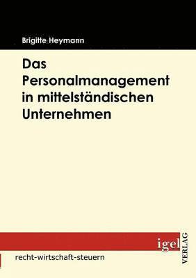 bokomslag Das Personalmanagement in mittelstndischer Unternehmen