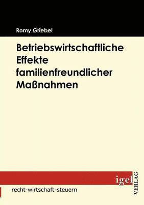 bokomslag Betriebswirtschaftliche Effekte familienfreundlicher Manahmen