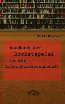 Handbuch der Hochstapelei in der Literaturwissenschaft 1