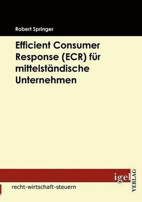 bokomslag Efficient Consumer Response (ECR) fr mittelstndische Unternehmen