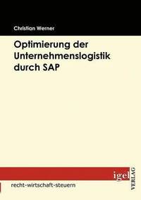 bokomslag Optimierung der Unternehmenslogistik durch SAP