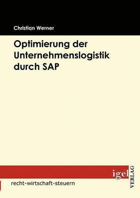 bokomslag Optimierung der Unternehmenslogistik durch SAP