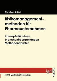 bokomslag Risikomanagementmethoden fr Pharmaunternehmen