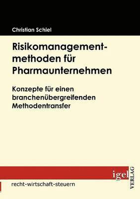 bokomslag Risikomanagementmethoden für Pharmaunternehmen