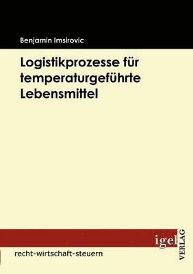 bokomslag Logistikprozesse fr temperaturgefhrte Lebensmittel