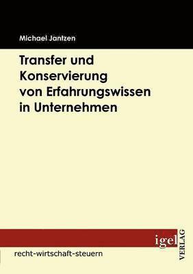 bokomslag Transfer und Konservierung von Erfahrungswissen in Unternehmen