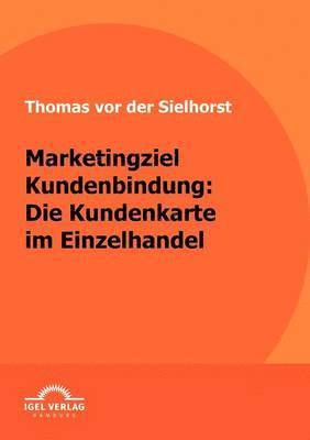 Marketingziel Kundenbindung 1