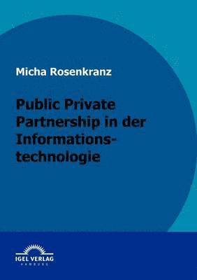 Public Private Partnership in der Informationstechnologie 1