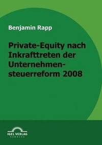 bokomslag Private-Equity nach Inkrafttreten der Unternehmensteuerreform 2008