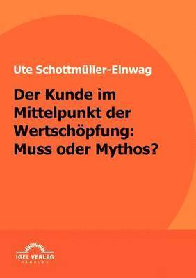Kunde im Mittelpunkt der Wertschöpfung